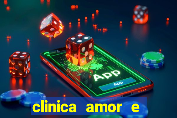 clinica amor e saude pirituba